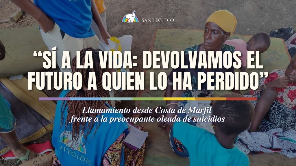 Llamamiento de la Comunidad de Sant’Egidio de Costa de Marfil frente a la preocupante oleada de suicidios que atraviesa el país: “Sí a la vida: devolvamos el futuro a quien lo ha perdido”